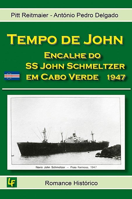 Santo Anto : Canjana Praia Formosa : Historical novel TEMPO DE JOHN Titelpage : HistoryCabo Verde Foto Gallery